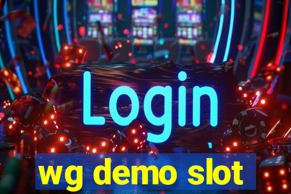 wg demo slot